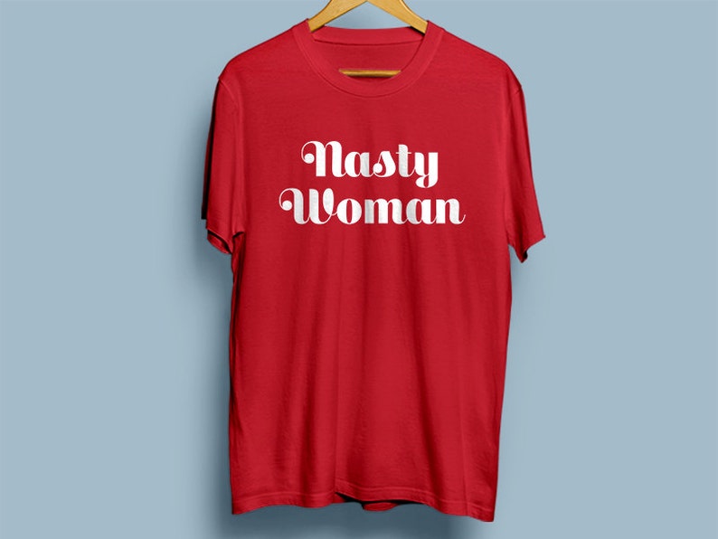 Nasty Woman T-shirt nastywoman Version 1 image 2