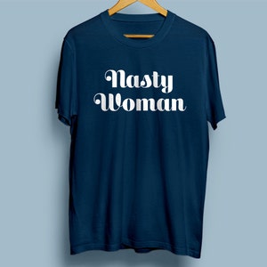 Nasty Woman T-shirt nastywoman Version 1 image 4