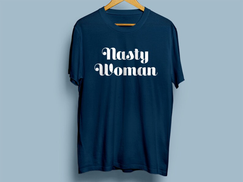 Nasty Woman T-shirt nastywoman Version 1 image 4