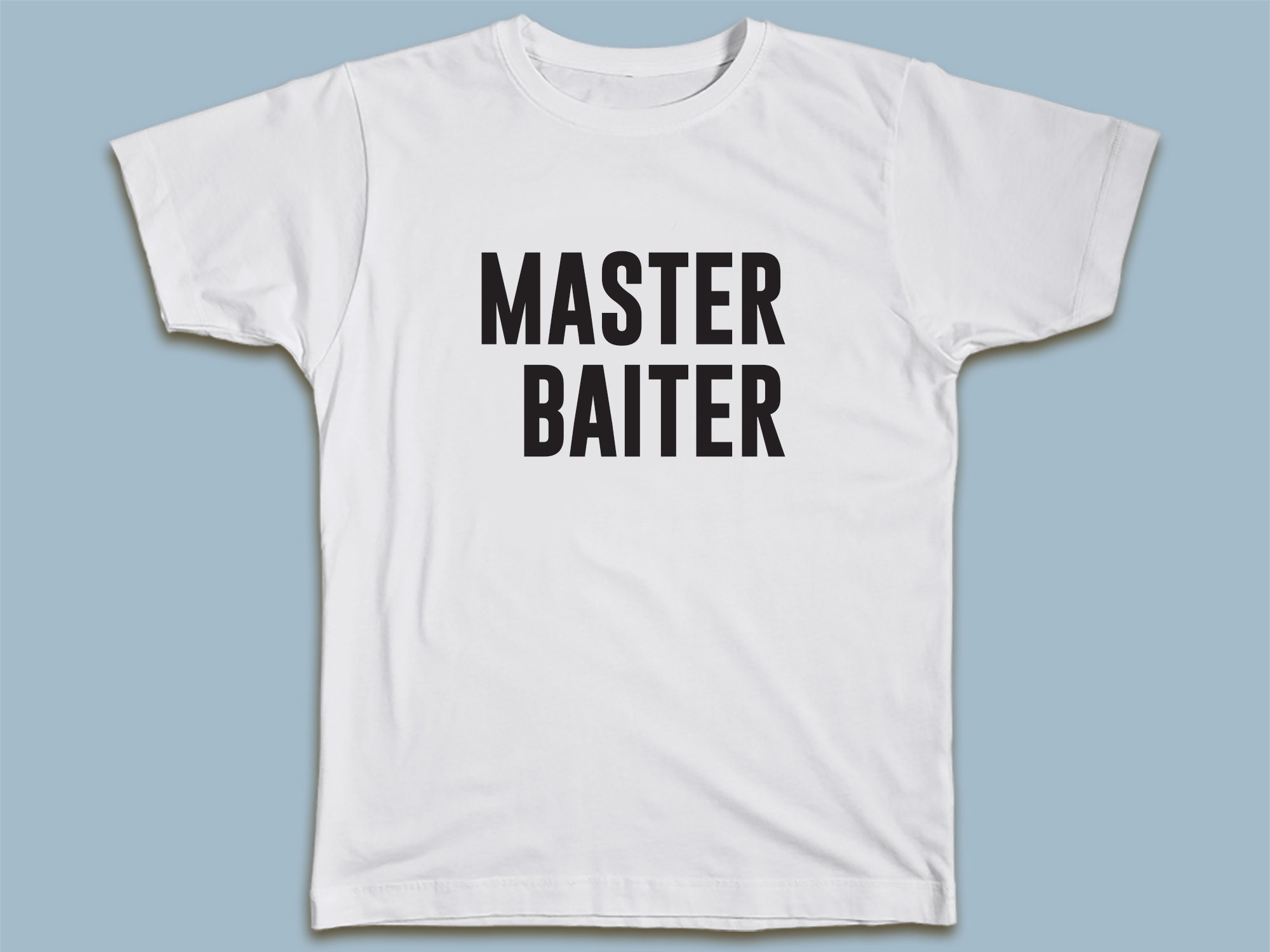 Funny Fishing Offensive Shirts Master Baiter T-shirt, Ironic Fishing T  Shirt Gift for Men, Funny for Boyfriend 