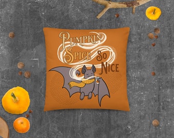 Pumpkin Spice So Nice Pillow