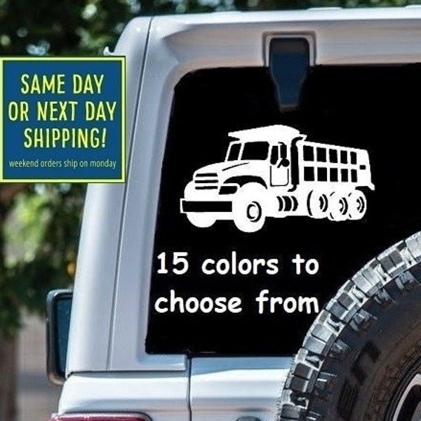 DUMP TRUCK Sticker Decal Car Window MacBook iPad Laptop Water Bottle Tablet Wall 6 Year Rated Exterior Indoor Vinyl