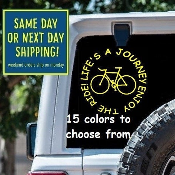 Bike Bicycle Life's a Journey Enjoy the ride Sticker Decal Car Window MacBook iPad Laptop Tablet Wall 6 Year Rated Exterior Indoor Vinyl