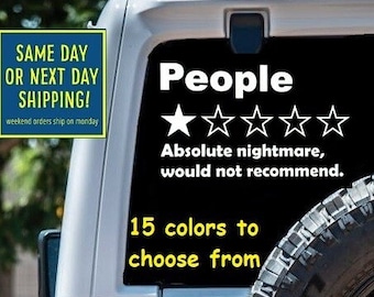 PEOPLE STAR RATING Absolute Nightmare, Would Not Recommend Funny Sticker Decal Car Window MacBook iPad Laptop Tablet 6 Year Exterior Vinyl