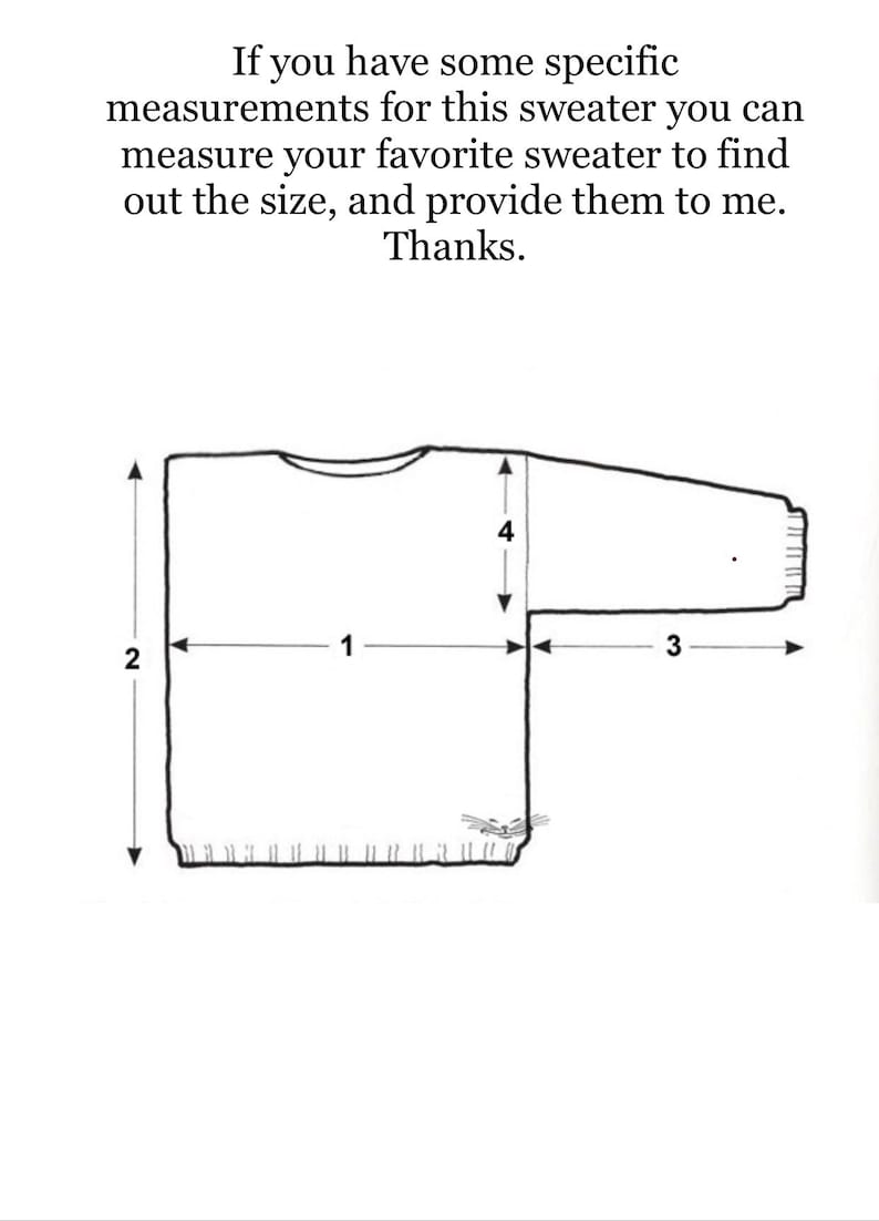 May include: Diagram showing how to measure a sweater for sizing. The diagram shows four measurements labeled 1, 2, 3, and 4.