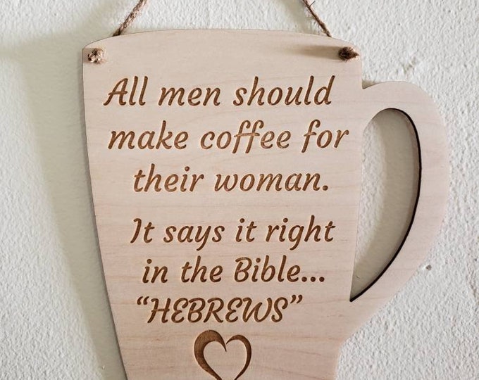 Handmade "HEBREWS" coffee wall signs, kitchen sign