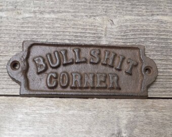 Cast Iron BULLSHIT CORNER Plaque Sign Country Man Cave Decor Black White 5.25x2/"