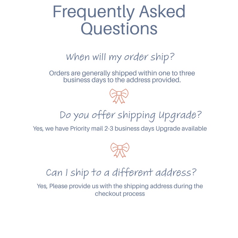 May include: Frequently Asked Questions about shipping and delivery. Orders are generally shipped within one to three business days. Priority mail is available for faster delivery. You can also ship to a different address.