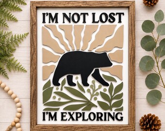 I’m Not Lost, I’m Exploring | Bear Wood Sign | Rustic Cabin Decor  | Adventure Wall Art | Nature Lover Gift | 17.5" x 13.5"