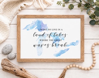 I Want to Live in a Land of Lakes Sign | Great Lakes Wall Decor | Michigan Lake House Sign | Up North Cottage Decor | 19.5" x 13.5"