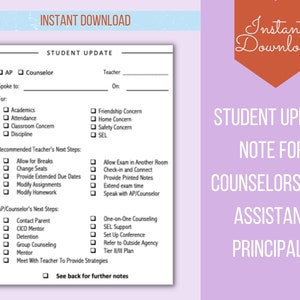 May include: A printable student update note for counselors and assistant principals. The note includes checkboxes for various reasons for the update, recommended teacher's next steps, and AP/counselor's next steps.