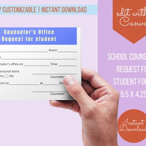 May include: A printable school counselor request form for students. The form has fields for teacher, room, time, and whether to bring personal items. The form is 5.5 inches by 4.25 inches.