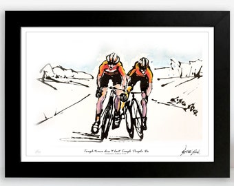 Cycling Poster, Cycling Wall Art Print, Bike Adventures, Tough Times Don't Last, Tough People Do Unique Gift For Cyclists