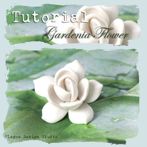 TUTORIAL Polymer Clay Gardenia Focal Bead Hand Sculpted Lifelike Flowers PDF eBook
