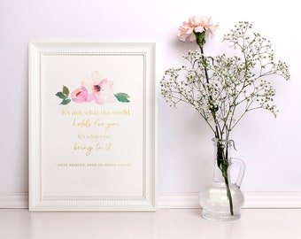 What The World Holds-Anne of Green Gables Quote Print