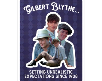 Gilbert Blythe Unrealistic Expectations Vinyl Sticker