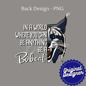 Bobcats School Spirit Design; Be a Bobcat PNG Erath, Louisiana
