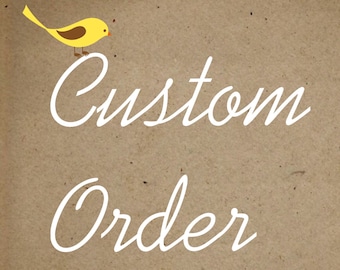 Custom Order