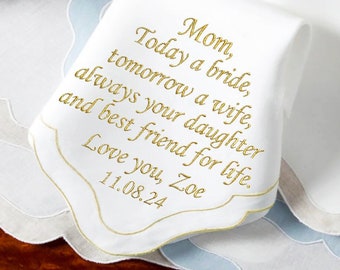 Mother of the bride handkerchief embroidered Wedding gift for Mom from daughter hankerchief Mom Parents thank you gift I'll love you forever