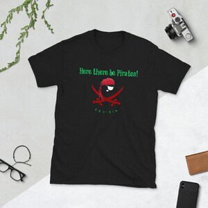Pirate Here There Be Pirates Short-Sleeve Unisex T-Shirt
