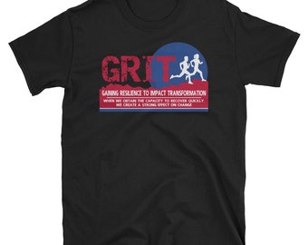 GRIT Gaining Resilience To Impact Transformation Fitness Short-Sleeve Unisex T-Shirt