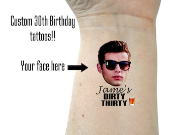 Birthday tattoos dirty thirty temporary tattoos 30th birthday tattoos face tattoo custom tattoos Custom face tattoo party favors
