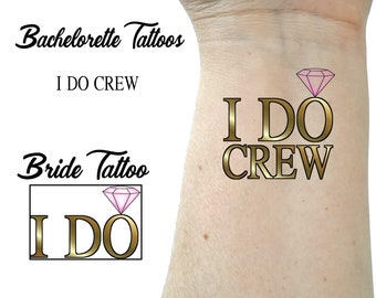 Bachelorette party tattoos, temporary tattoos, bachelorette tattoos, i do crew, gold tattoos, party favors