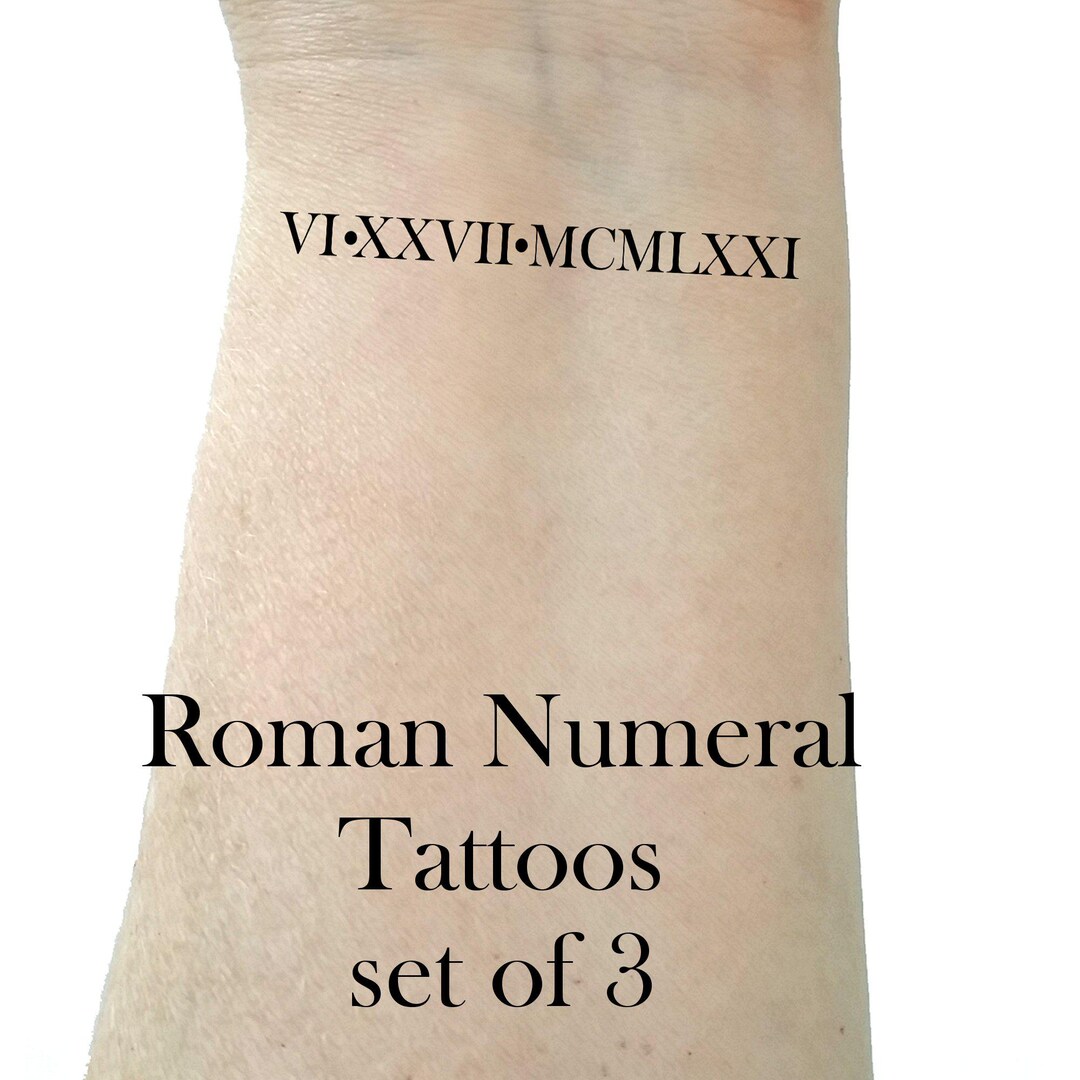 Roman Numeral Tattoos Custom Tattoos Temporary Tattoos Fake Tattoos