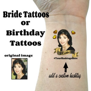 Bachelorette tattoos, Bachelorette party tattoos,  Bride face tattoo, custom tattoos, birthday party, photo tattoo, groom tattoos, picture