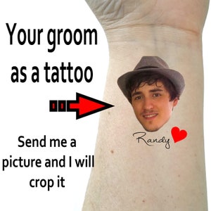 Bachelorette tattoos, Bachelorette party tattoos, Groom face, custom tattoo, face tattoo, picture tattoo, Bride tattoo,  party favors