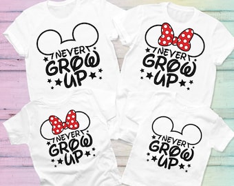Never Grow Up Shirt,  Disneyworld Family Shirts, Disney tShirts, Mickey mouse Shirts, Minnie TShirt, Disney Vacation 2021 Shirts, Vacay trip