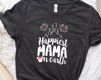 Happiest Mama On Earth Shirt, Mommy Disney Shirt, Mama Disney Shirt, Mama Mom Shirt, Mom Minnie tshirt, Disney Vacation shirt, Disney Trip