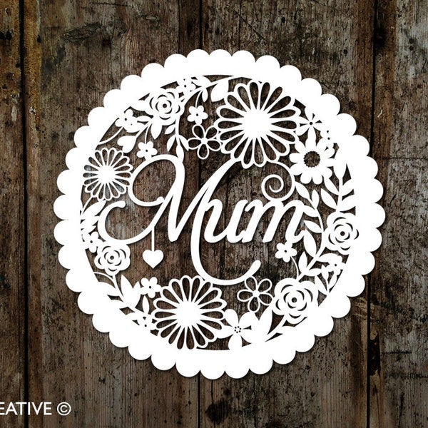 Floral 'Mum' Papercut Template for Cricut, Silhouette (SVG, PDF, JPEG)