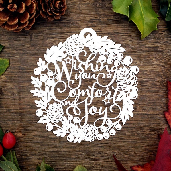 Christmas Bauble Papercut Template 'Wishing You Comfort & Joy' PDF SVG Printable Papercutting Template