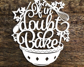 If In Doubt Bake Papercut Template, Kitchen Wall Art (PDF, SVG)