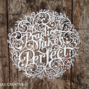 Papercut Template &#39;Practice Makes Perfect&#39; Printable PDF JPEG for handcutting & SVG file for Silhouette Cameo or Cricut