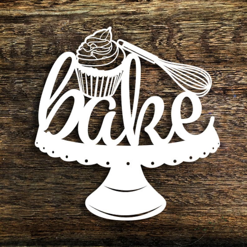 Papercut Template /'Bake/' Kitchen Wall Art PDF JPEG for handcut /& SVG for Cutting Machines