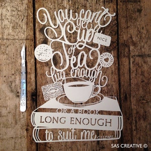Papercut Template 'You Can't Get a Cup of Tea Big Enough' Book Themed PDF JPEG for handcutting & SVG file for Silhouette Cameo or Cricut