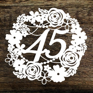 Modello di carta ritagliata Corona floreale 45° compleanno Anniversario di matrimonio Decorazione Creazione di biglietti PDF JPEG per il taglio a mano e SVG per macchine da taglio