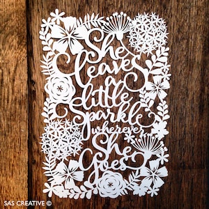 Commercial Use Papercut Template &#39;She Leaves a Little Sparkle Wherever She Goes&#39; PDF JPEG SVG file for Silhouette Cameo or Cricut