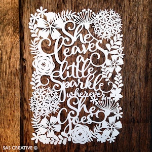 Commercial Use Papercut Template 'She Leaves a Little Sparkle Wherever She Goes' PDF JPEG SVG file for Silhouette Cameo or Cricut