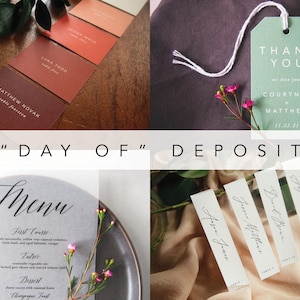 May include: A collection of wedding stationery items, including place cards, menus, and thank you tags. The color palette features warm tones and elegant calligraphy. The image includes the text "DAY OF" and "DEPOSIT".