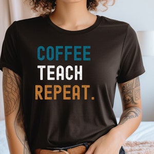 Coffee Shirts and Tops | Coffee T Shirt - Coffee Lover Gift |  Graphic Tee | Coffee Women&#39;s  Shirt | Teacher Gift | Teacher | Teacher Tee