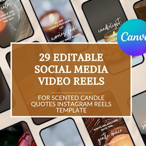 May include: A brown rectangle with white text that reads "29 Editable Social Media Video Reels for Scented Candle Quotes Instagram Reels Template". The rectangle is surrounded by 10 smaller rectangles, each with a different image of a candle and a quote about candles. The Canva logo is visible in the upper right corner.
