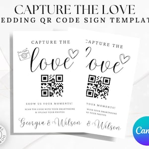 May include: A white wedding QR code sign template with the text "CAPTURE THE LOVE" and "WEDDING QR CODE SIGN TEMPLATE". The sign includes the text "love" in cursive, a camera icon, and a heart icon. It also has a QR code and the names "Georgia & Wilson".