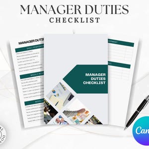 May include: A manager duties checklist with a teal and white design. The checklist includes daily and weekly responsibilities. A black pen and a Canva logo are also visible.