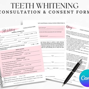 May include: A teeth whitening consultation and consent form with pink accents. The form includes sections for personal and dental history, medical history, and a client consent form. A black pen rests on the forms.