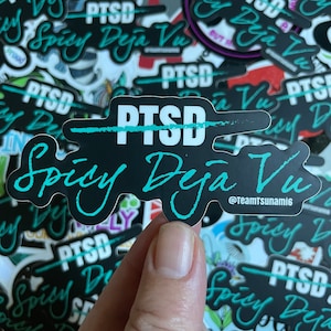 Spicy Deja Vu Waterproof Matte Sticker, PTSD Awareness Sticker, Mental Health Gift, PTSD Gift, Funny Stickers,