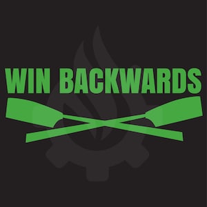 Win Backwards Vinyl Decal, Rowing Decal, Crossed Oars Sticker, Rowing Sticker, Win Backwards Sticker, Sports Gift, Rowing Gift