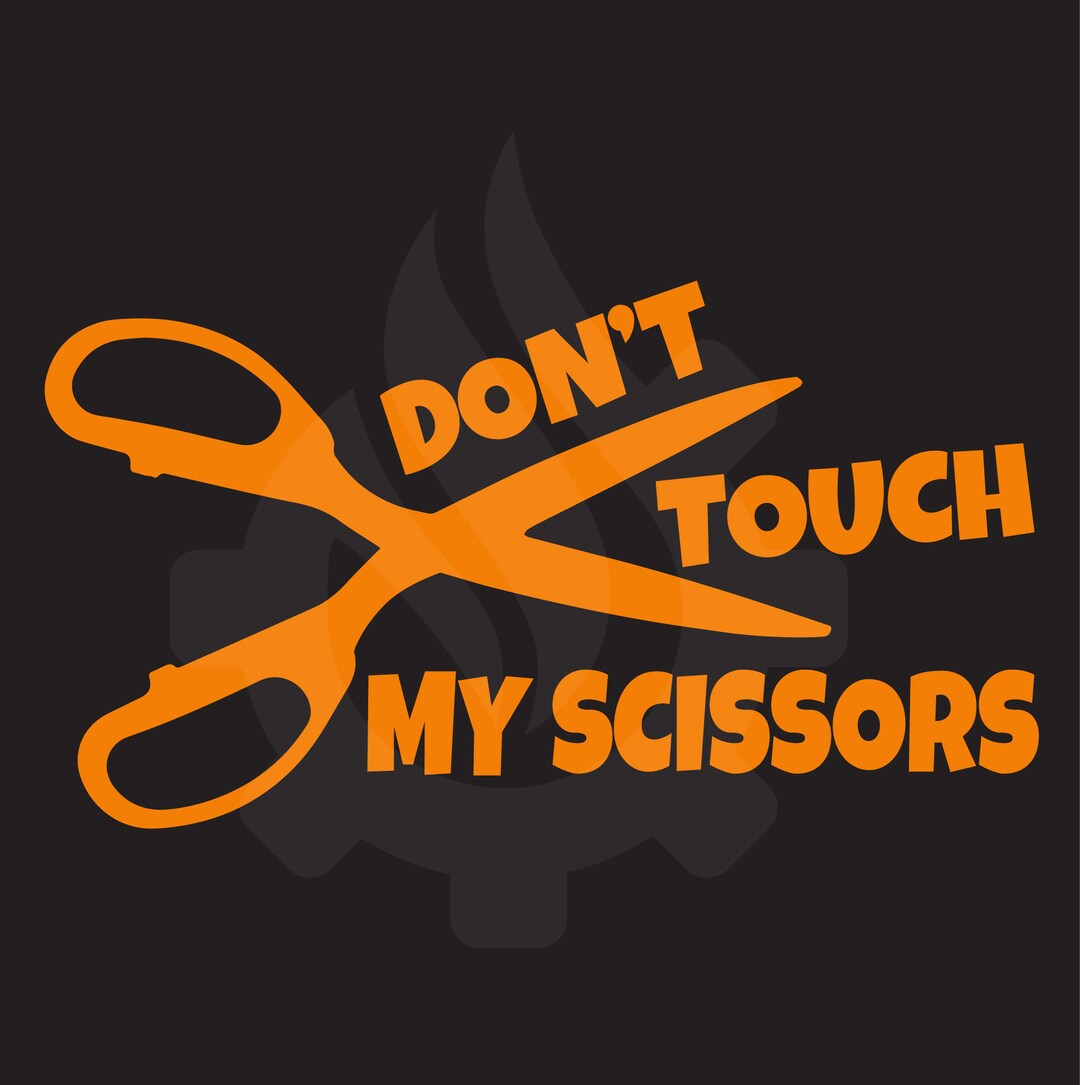 My Scissors Vinyl Decal Sewing Decal Don't Touch Etsy